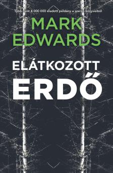 Mark Edwards - Elátkozott erdő [eKönyv: epub, mobi]