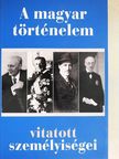Ablonczy Balázs - A magyar történelem vitatott személyiségei [antikvár]