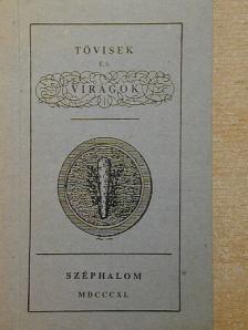 Kazinczy Ferencz - Tövisek és virágok [antikvár]