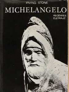 Irving Stone - Michelangelo [antikvár]