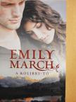 Emily March - A Kolibri-tó [antikvár]