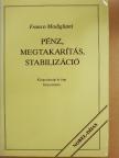 Franco Modigliani - Pénz, megtakarítás, stabilizáció [antikvár]
