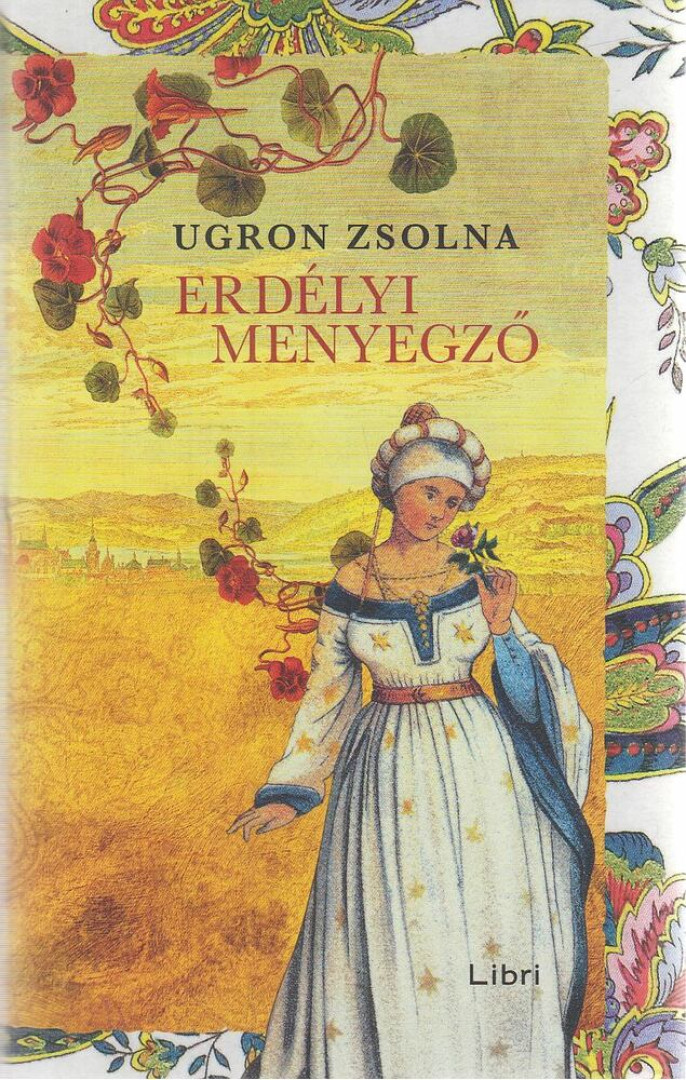 Ugron Zsolna - Erdélyi menyegző [antikvár]