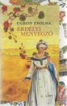 Ugron Zsolna - Erdélyi menyegző [antikvár]