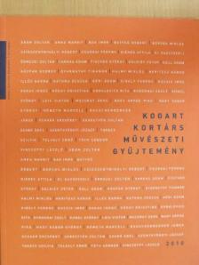 Kogart Kortárs Művészeti Gyűjtemény 2010 [antikvár]