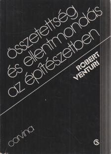 Robert Venturi - Összetettség és ellentmondás az építészetben [antikvár]