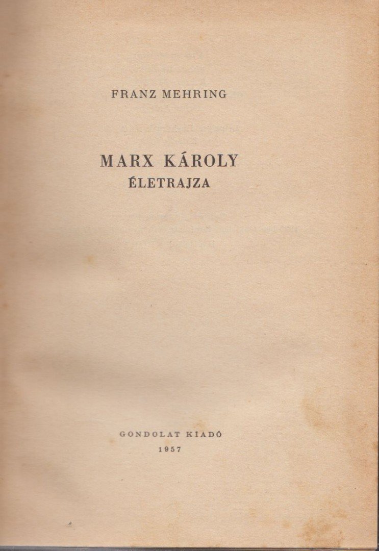 Mehring, Franz - Marx Károly életrajza [antikvár]