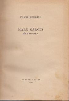 Mehring, Franz - Marx Károly életrajza [antikvár]