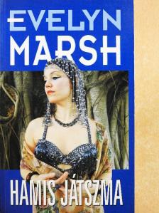 Evelyn Marsh - Hamis játszma [antikvár]