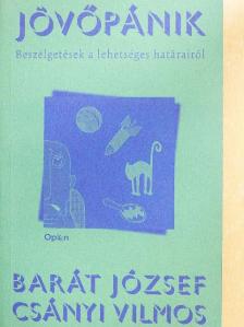 Barát József - Jövőpánik [antikvár]