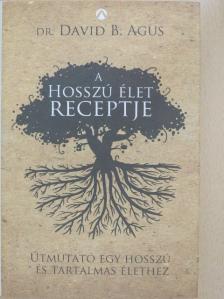 Dr. David B. Agus - A hosszú élet receptje [antikvár]