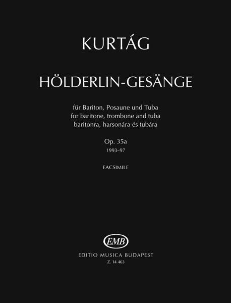 KURTÁG - HÖLDERLIN-GESAENGE BARITONRA, HARSONÁRA ÉS TUBÁRA OP.35a