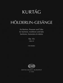KURTÁG - HÖLDERLIN-GESAENGE BARITONRA, HARSONÁRA ÉS TUBÁRA OP.35a