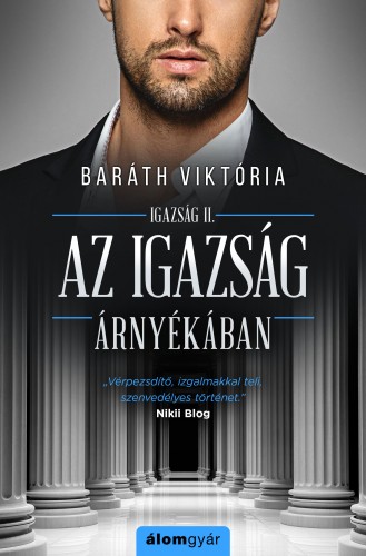 Baráth Viktória - Az igazság árnyékában - Igazság sorozat 2. [eKönyv: epub, mobi]