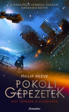 Philip Reeve - Pokoli gépezetek [eKönyv: epub, mobi]