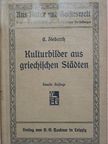 Erich Ziebarth - Kulturbilder aus griechischen Städten [antikvár]
