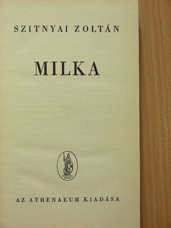 Szitnyai Zoltán - Milka [antikvár]