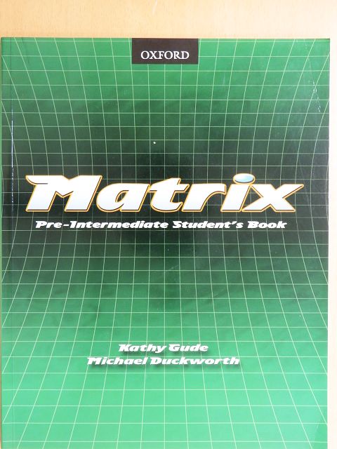 Kathy Gude - Matrix - Pre-Intermediate - Student's Book [antikvár]