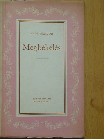 Nagy Sándor - Megbékélés [antikvár]
