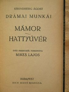 Strindberg Ágost - Mámor/Hattyúvér [antikvár]