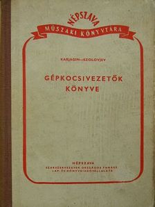 A. V. Karjagin - Gépkocsivezetők könyve [antikvár]