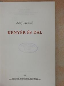 Adolf Branald - Kenyér és dal [antikvár]