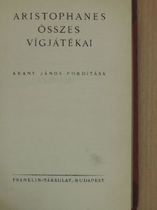 Aristophanes - Aristophanes összes vígjátékai [antikvár]