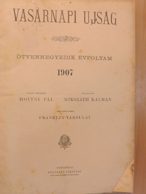 Krudy Gyula - Vasárnapi Ujság 1907. (nem teljes évfolyam) [antikvár]