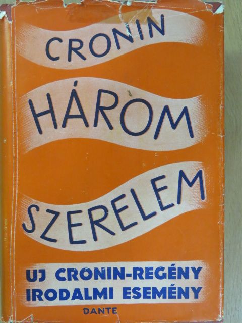 A. J. Cronin - Három szerelem [antikvár]
