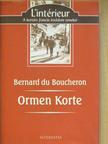 Bernard du Boucheron - Ormen Korte [antikvár]