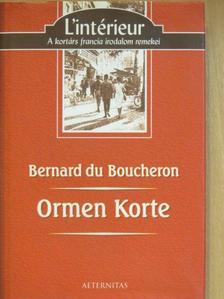 Bernard du Boucheron - Ormen Korte [antikvár]
