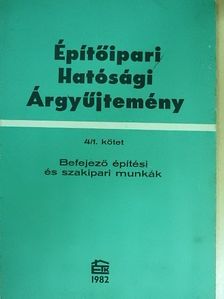 Építőipari hatósági árgyűjtemény 4/1. [antikvár]