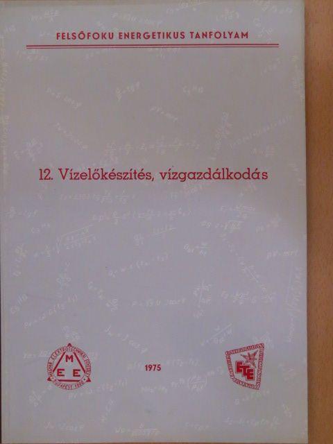 Hossó István - Vízelőkészítés, vízgazdálkodás [antikvár]