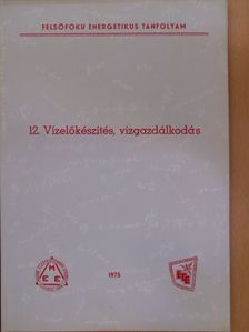 Hossó István - Vízelőkészítés, vízgazdálkodás [antikvár]