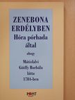 Götffy Borbála - Zenebona Erdélyben (dedikált példány) [antikvár]