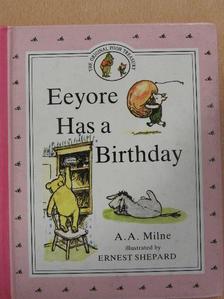 A. A. Milne - Eeyore Has a Birthday [antikvár]