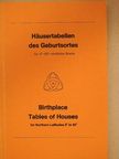 Dr. Walter A. Koch - Häusertabellen des Geburtsortes [antikvár]
