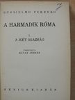 Guglielmo Ferrero - A harmadik Róma I. [antikvár]