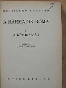Guglielmo Ferrero - A harmadik Róma I. [antikvár]