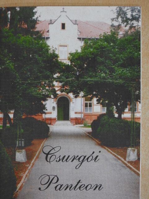 Dr. Horváth József - Csurgói Panteon (dedikált példány) [antikvár]