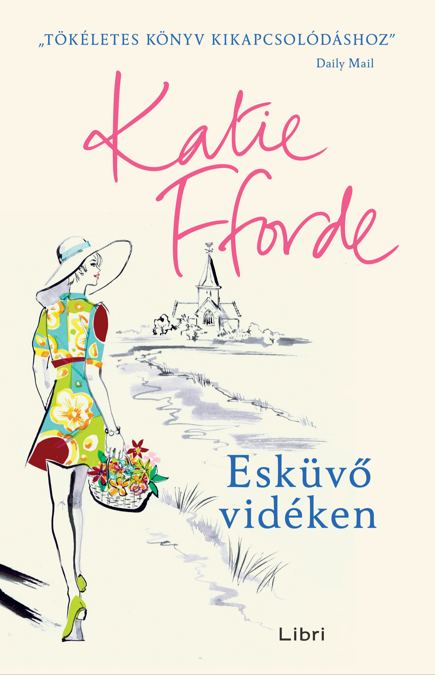Katie Fforde - Esküvő vidéken [eKönyv: epub, mobi]