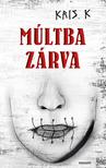 Kris. K - Múltba zárva
