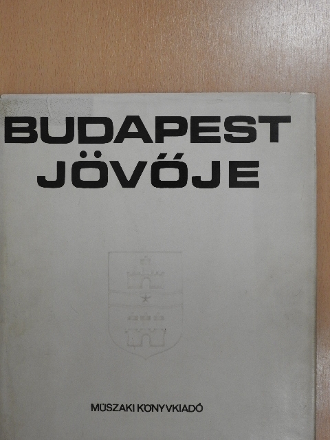Berczik András - Budapest jövője [antikvár]