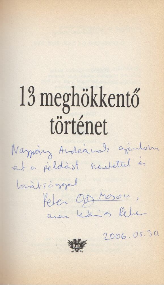Peter Odry Mason - 13 meghökkentő történet (dedikált) [antikvár]