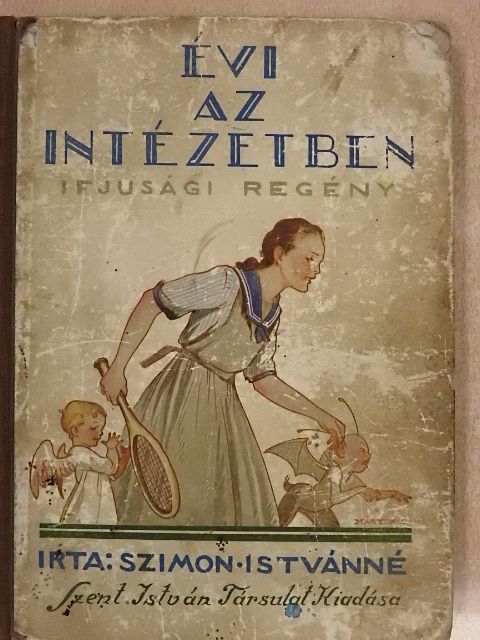 Szimon Istvánné - Évi az intézetben [antikvár]