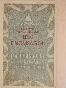 Kolozsvári Grandpierre Emil - Lelki finomságok [antikvár]