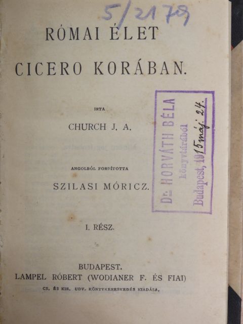 Church J. A. - Római élet Cicero korában I-II. [antikvár]