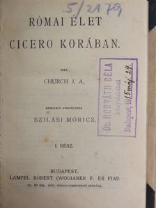 Church J. A. - Római élet Cicero korában I-II. [antikvár]