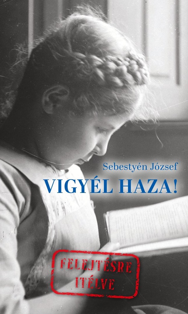 Sebestyén József - Vigyél haza!