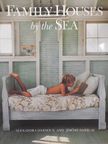 Alexandra D'Arnoux - Family Houses by the Sea [antikvár]